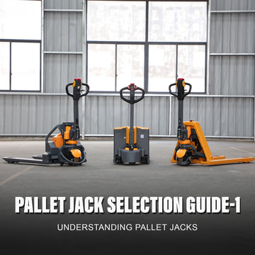 Pallet Jack Selection Guide-1: Understanding Pallet Jacks